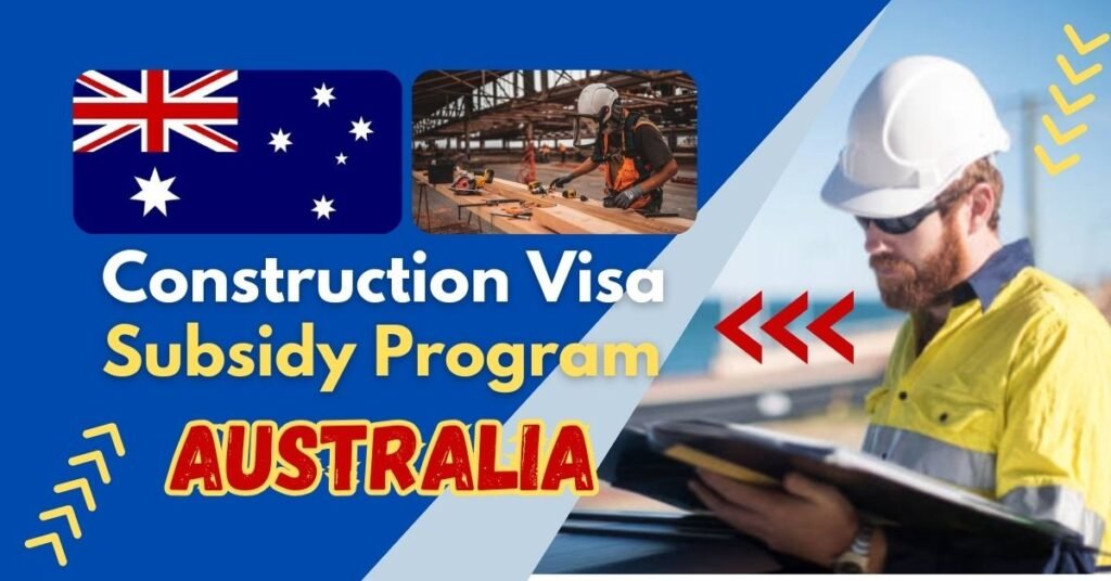 Visual representation of Australia's construction visa subside program, showcasing pathways for international skilled labor in construction.
